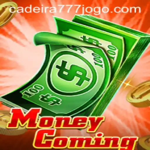 MoneyComing: Unveiling the Engaging World of Cadeira 777